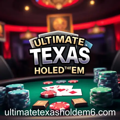 The Evolution of Ultimate Texas Hold'em in the Digital World